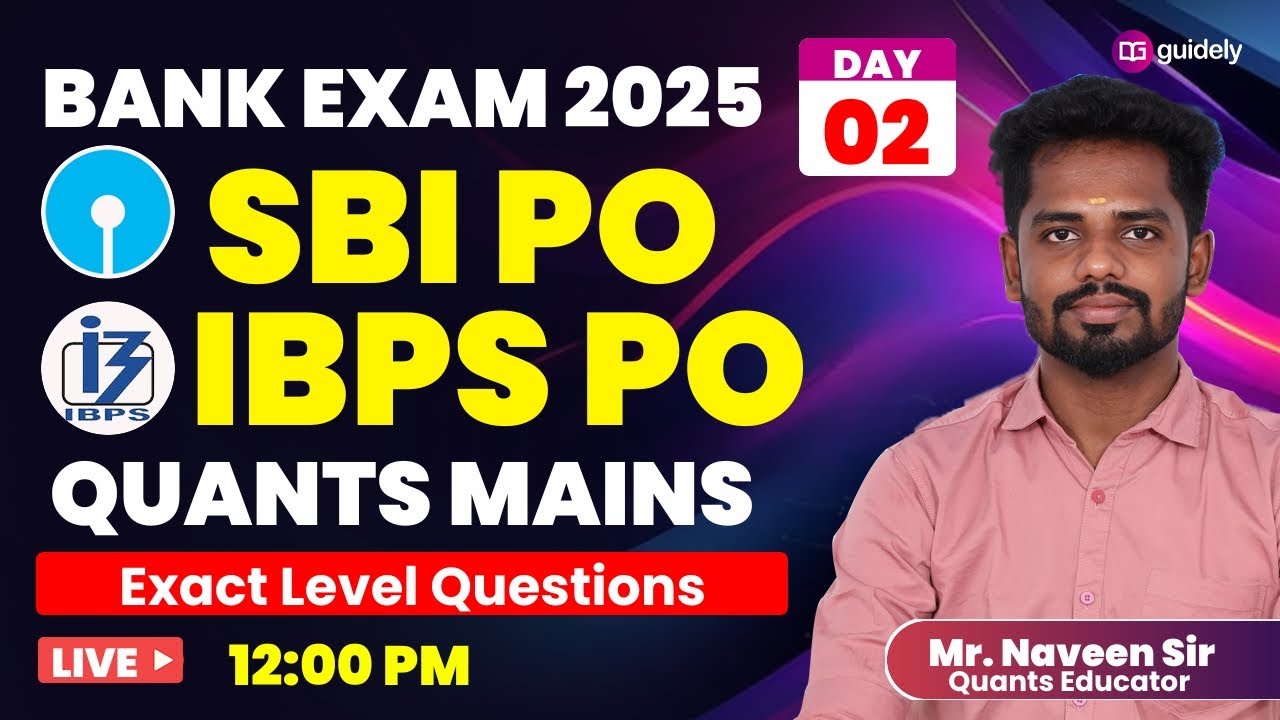 Quants for SBI & IBPS PO 2025 - Day 2 | MAINS LEVEL QUESTIONS | Mr. Naveen Sir #ibpspo #sbipo #sbipo