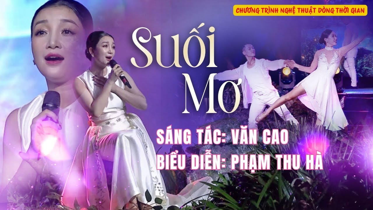 SUỐI MƠ | ST: VĂN CAO | BIỂU DIỄN: PHẠM THU HÀ