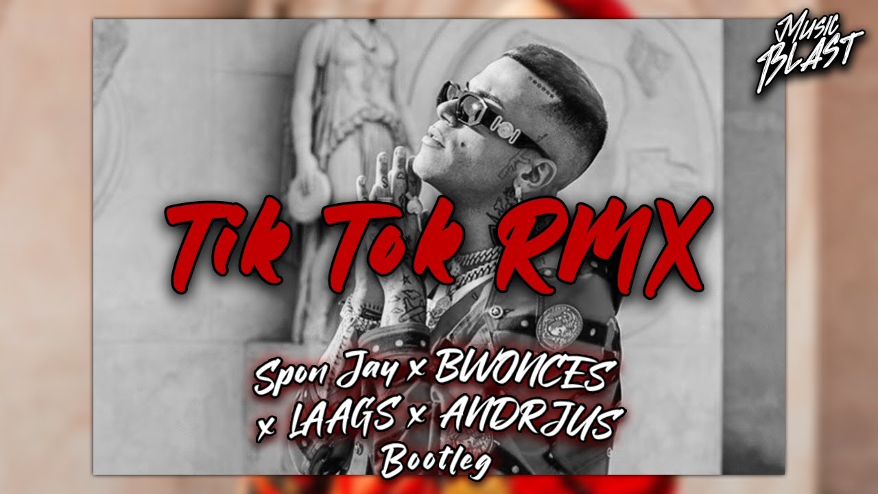 Sfera Ebbasta - Tik Tok RMX (Bwonces & ANDRJUS vs. SponJay & LAAGS Bootleg)