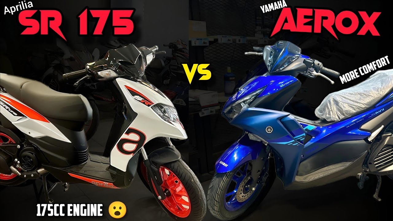Yahama Aerox 155 vs Aprilia SR 175 |  which one is the best | price, features comparison. 