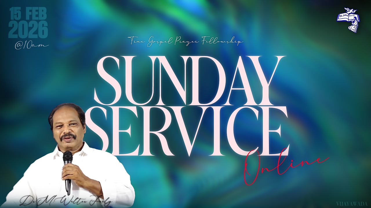 #TGPF || Sunday Service Live || 15-02-2026 || Dr. M. Walter Feely ||