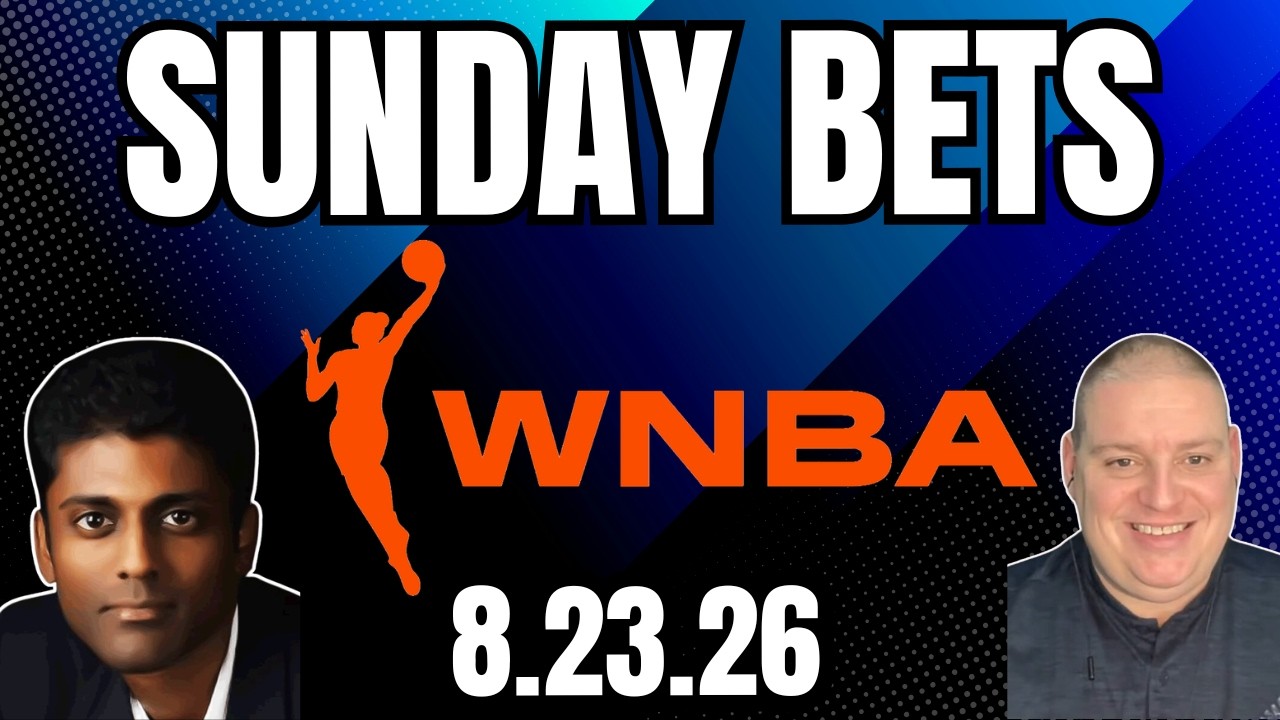Sunday WNBA Picks - 8/23/26 l Craig Trapp & Indian Cowboy WNBA Betting Picks & Predictions