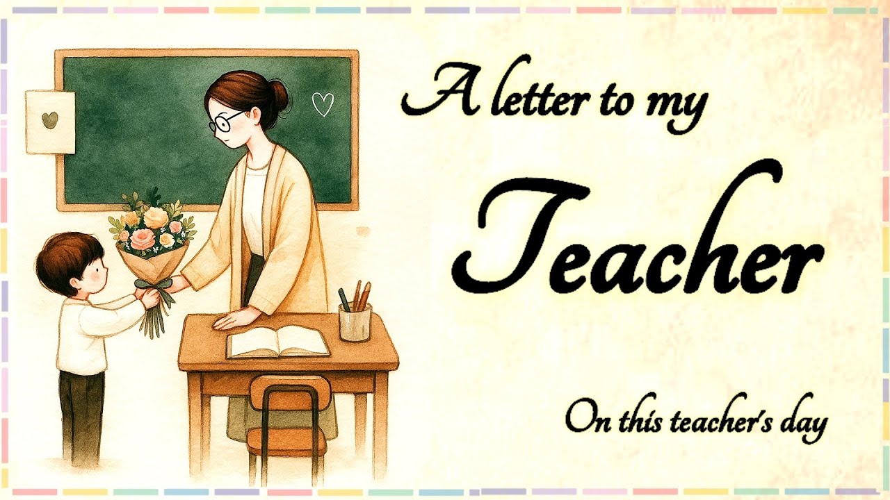 Teachers day | Teacher's day quotes | A letter to our teachers |   