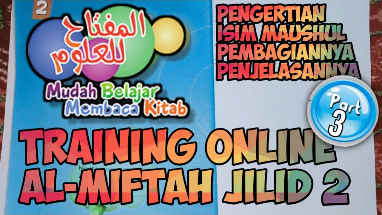 Training Online al-Miftah Lil Ulum Jilid 2 Part 3 | Mudah Belajar Membaca Kitab