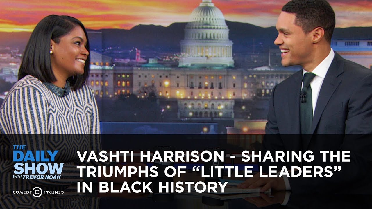 Vashti Harrison - Sharing the Triumphs of “Little Leaders” in Black History | The Daily Show