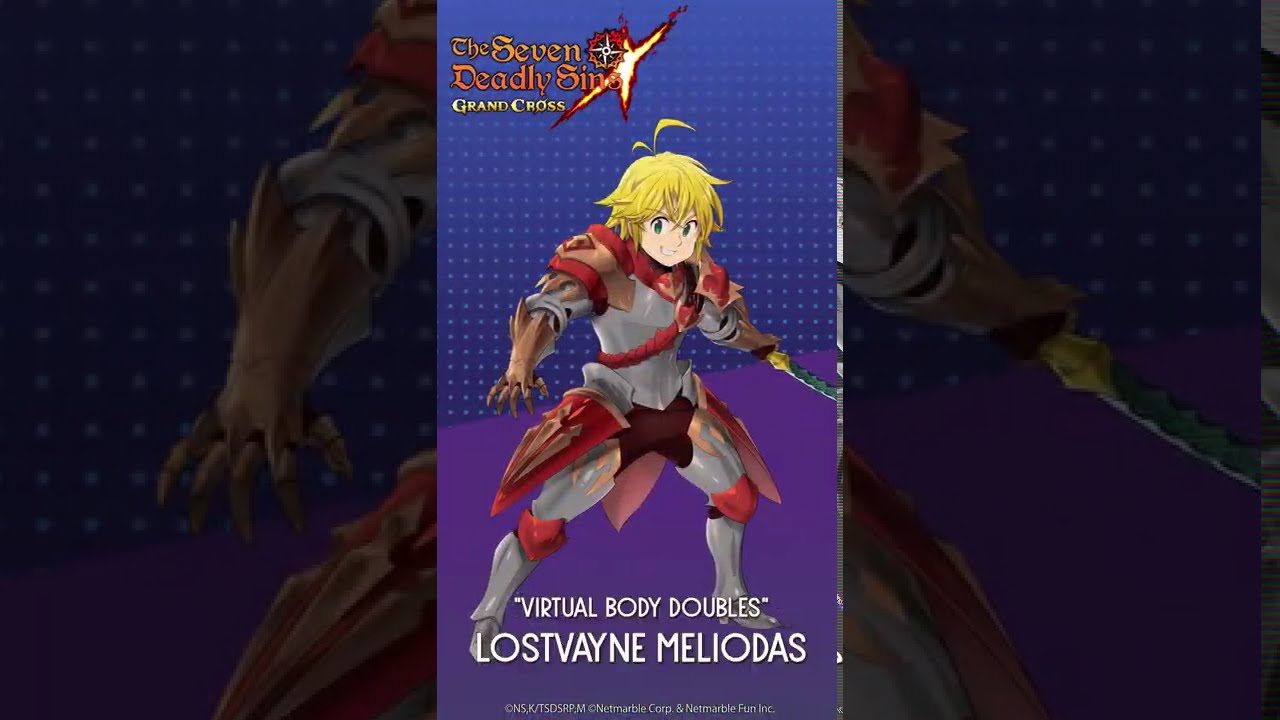 [7DS] "Virtual Body Doubles" Lostvayne Meliodas Ultimate Move