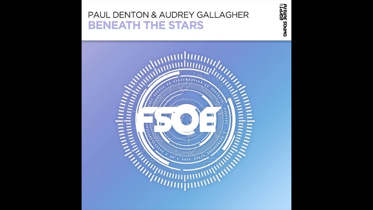 Paul Denton & Audrey Gallagher - Beneath The Stars (Extended Mix)
