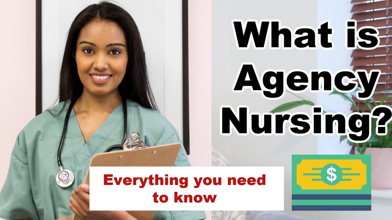 What is an Agency Nurse, all the details