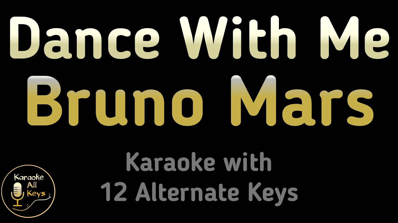 Bruno Mars - Dance With Me Karaoke Instrumental Lower Higher Female & Original Key