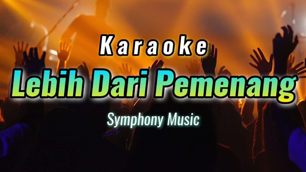 Lebih Dari Pemenang Karaoke Rohani Symphony Music