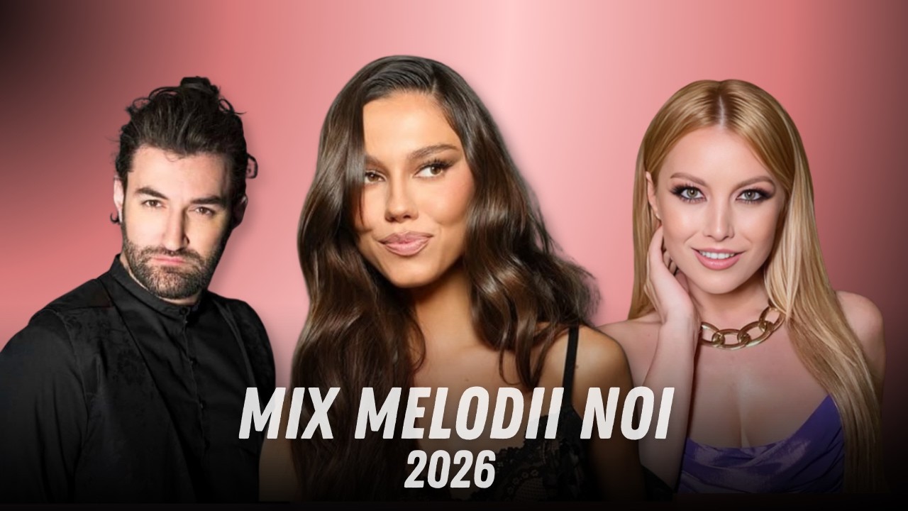Cea Mai Noua Muzica Romaneasca 2026 🎵 Colaj Hituri Noi Romanesti 2026 🎵 Melodii Noi Romanesti 2026