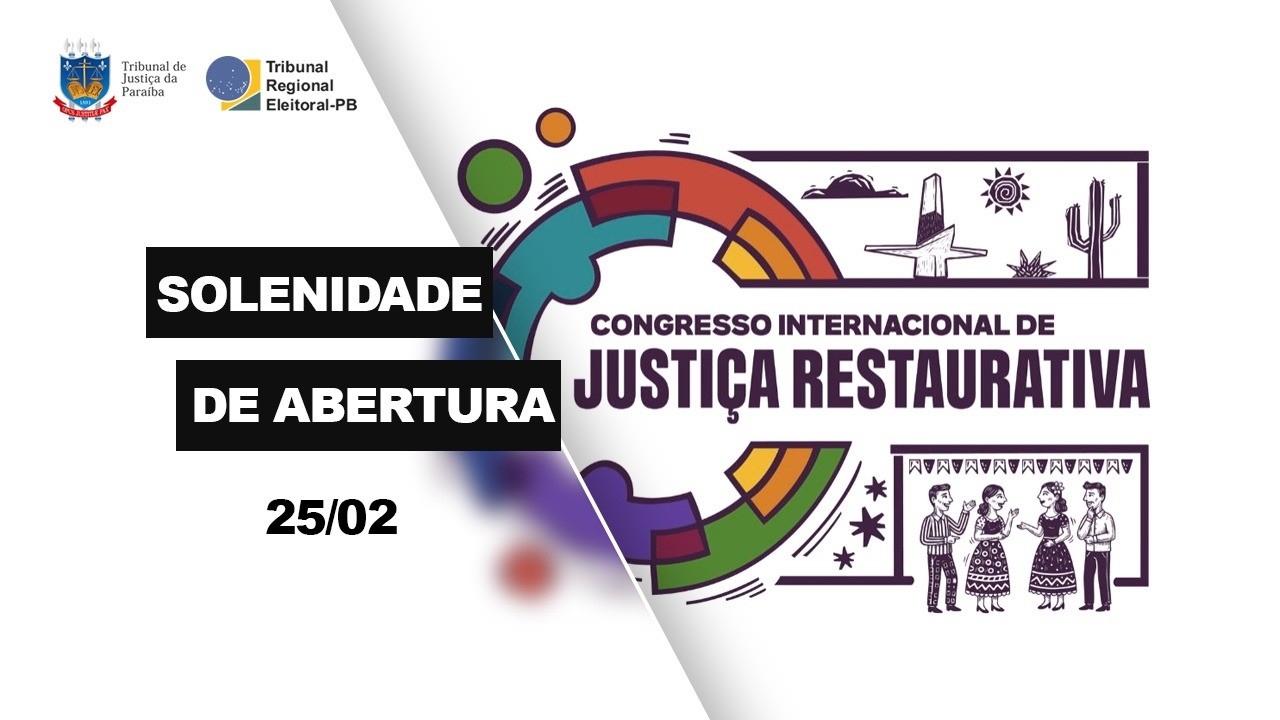 TJPB - Congresso Internacional de Justiça Restaurativa 25 a 27 de Fevereiro