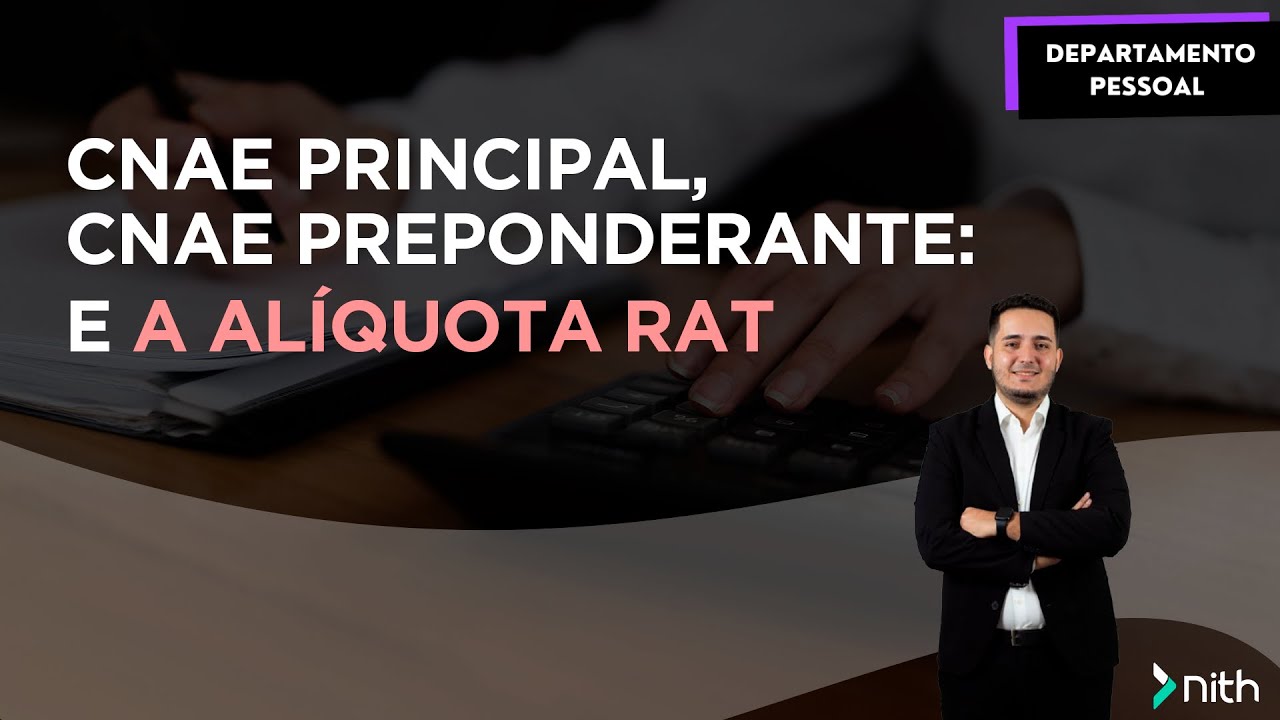CNAE principal x CNAE preponderante PARTE 2: Relação com alíquota RAT