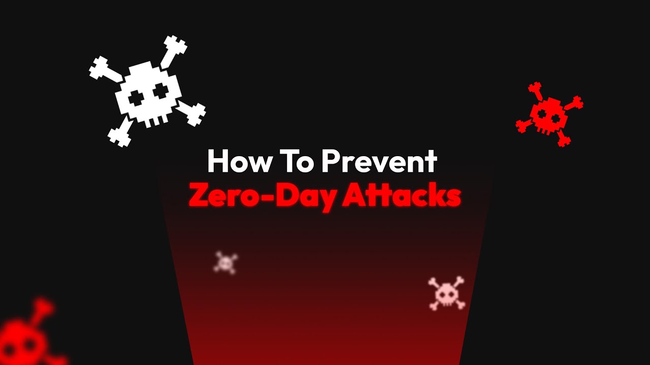 How To Prevent Zero-Day Attacks