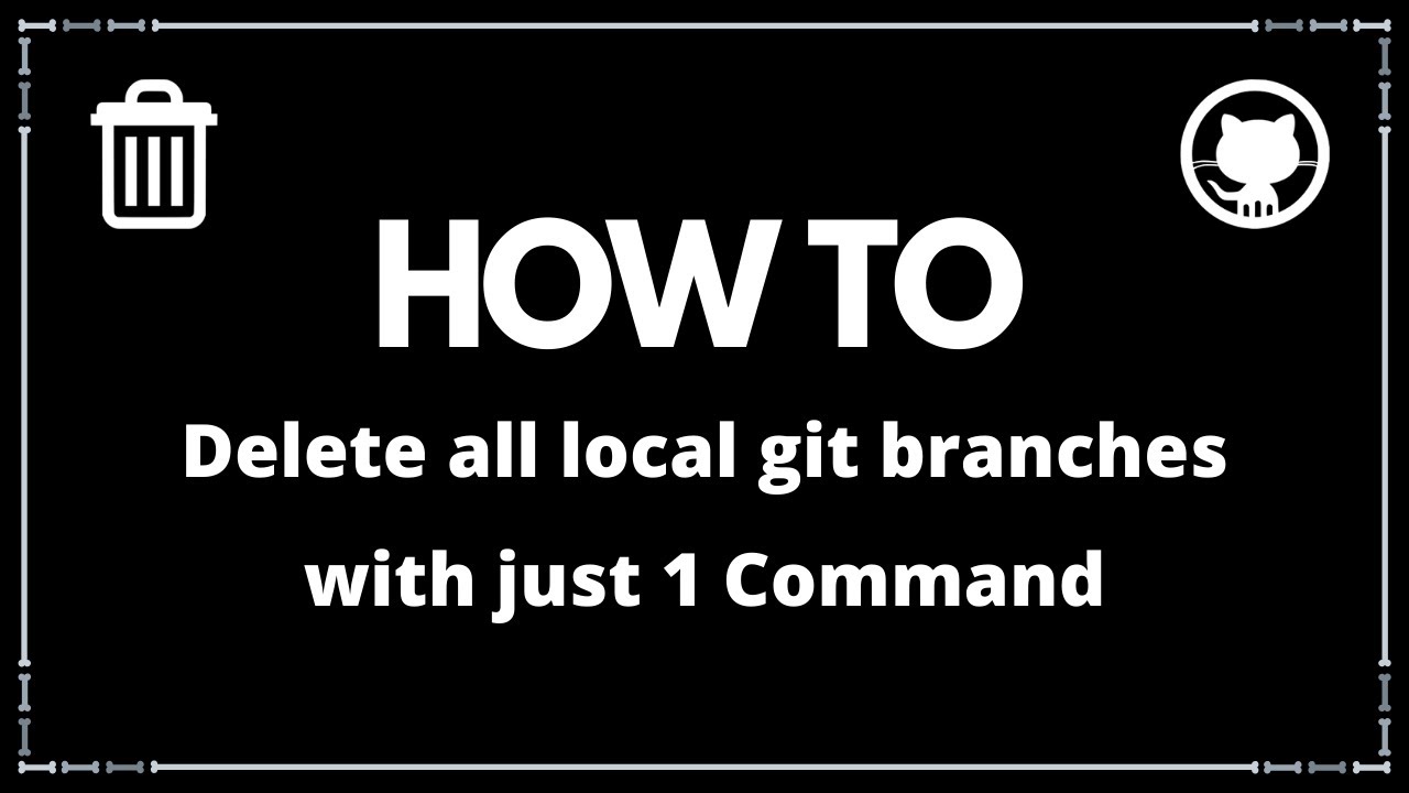 Delete All GIT Branches Locally in 1 Command | Error Branch not found [SOLVED]