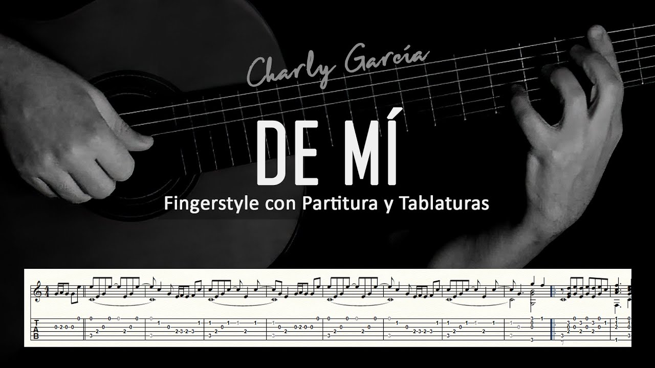 De mi (Charly García) ▶ Guitarra solista fingerstyle + partitura/tablatura