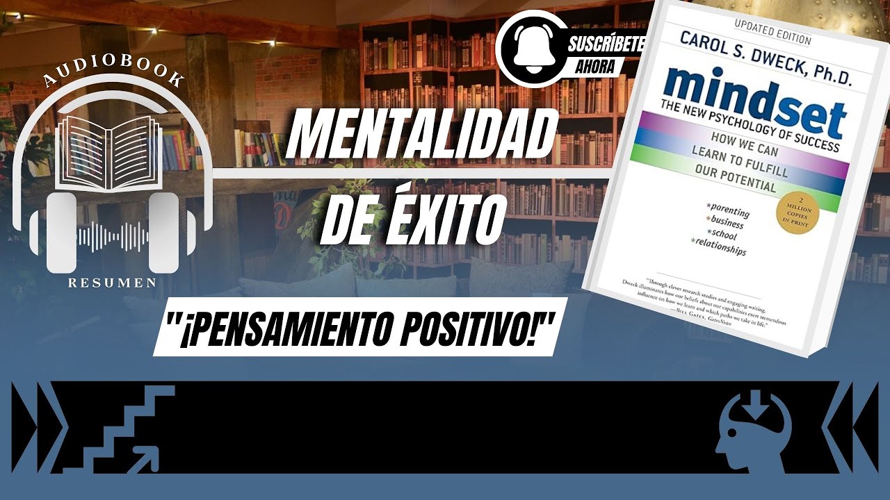 Mentalidad: La nueva psicología del éxito