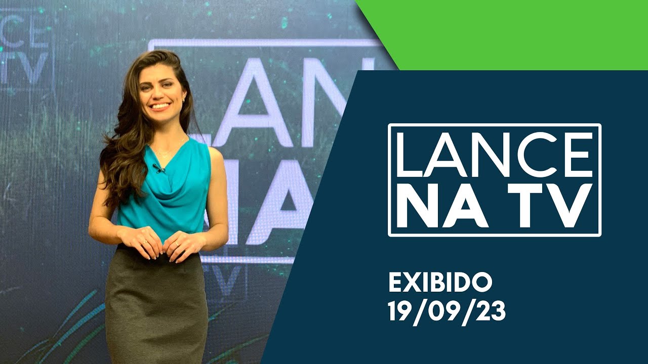 LANCE NA TV - 551 - EXIBIDO 19/09/23
