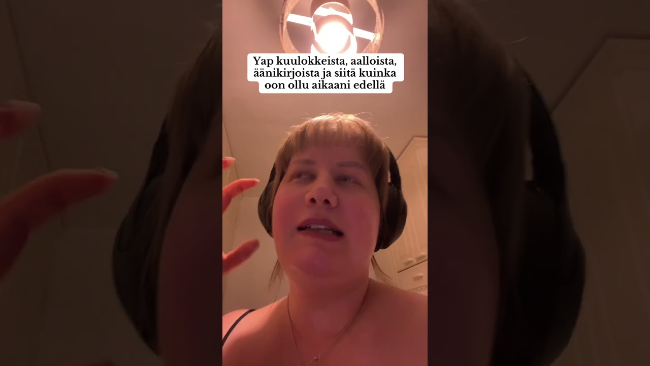 Yap kuulokkeista, aalloista, äänikirjoista ja siitä kuinka oon ollut aikaani edellä