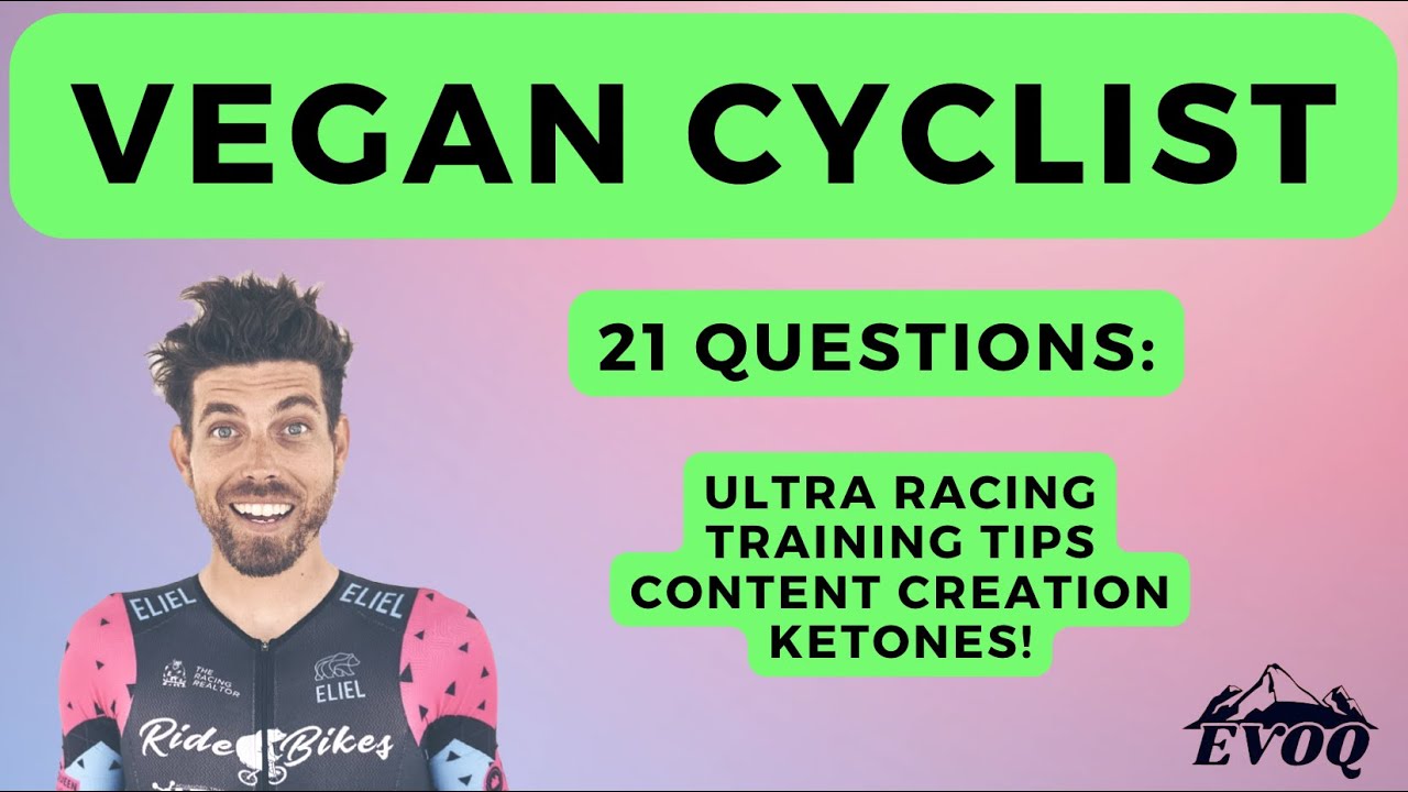 Ultra Racing, Cycling Training Tips, Delta G Ketones, Being Vegan Cyclist, Nutrition, Gravel Racing