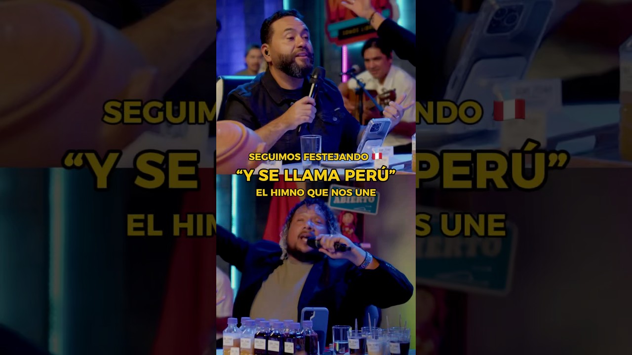 SEGUIMOS FESTEJANDO 🇵🇪 “Y SE LLAMA PERÚ ” EL HIMNO QUE NOS UNE