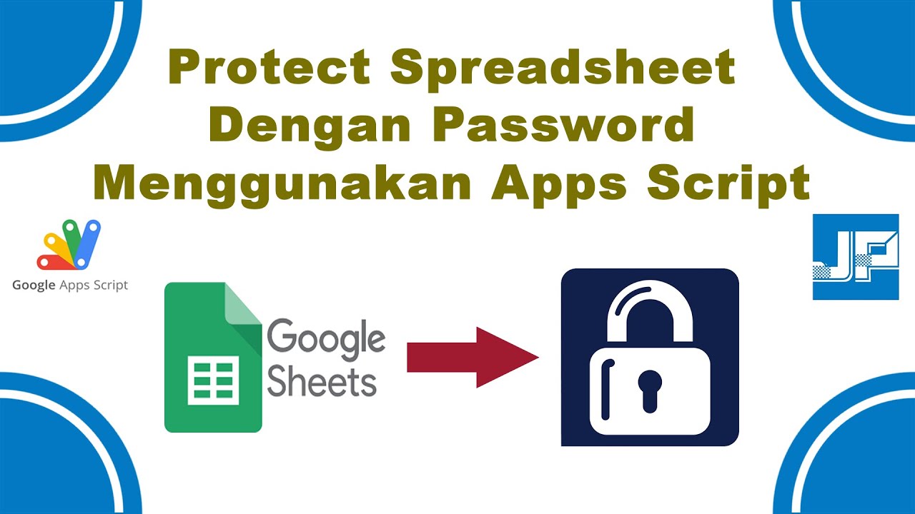 Protect Spreadsheet Dengan Password Menggunakan Apps Script