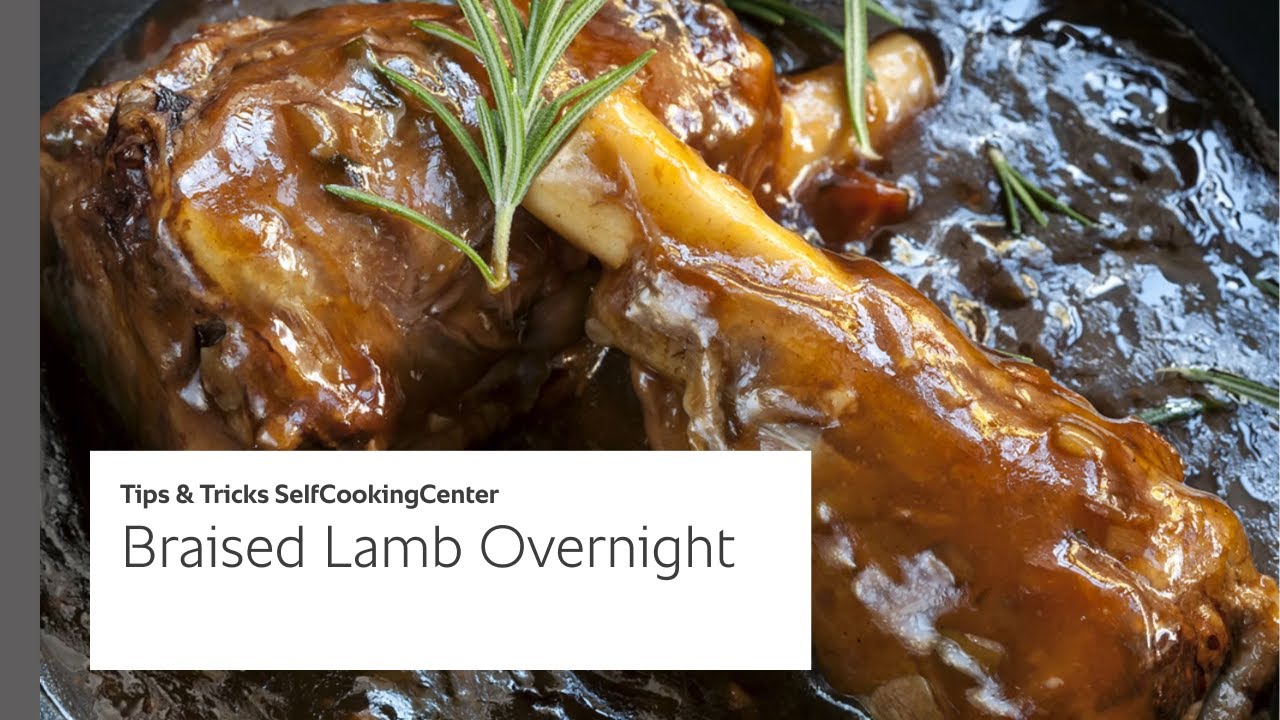 Tips & Tricks Part 9: Braised Lamb Overnight | RATIONAL SelfCookingCenter