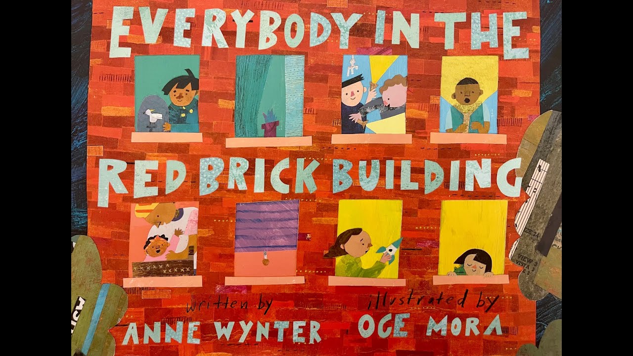 Children's Read Aloud.  Everybody in the Red Brick Building by Anne Wynter