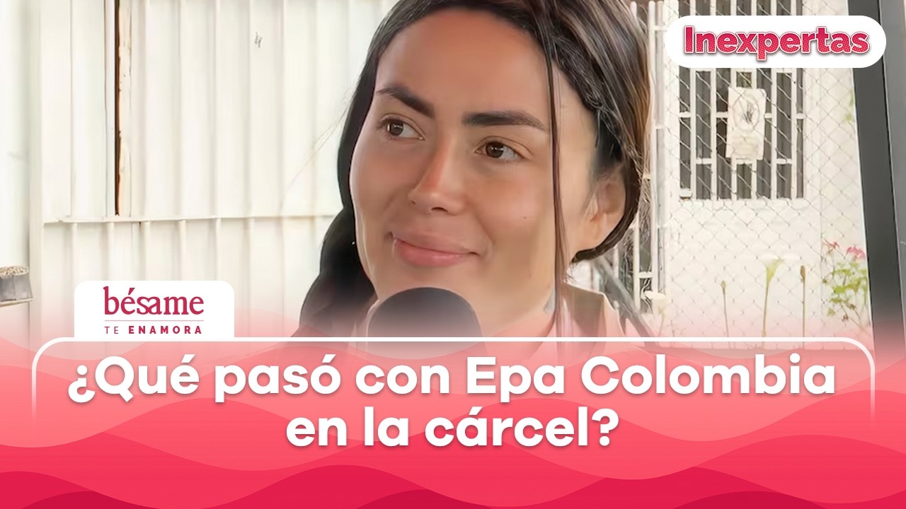 EPA Colombia en el ojo del hurac&aacute;n otra vez por lo que hizo en la c&aacute;rcel | Inexpertas