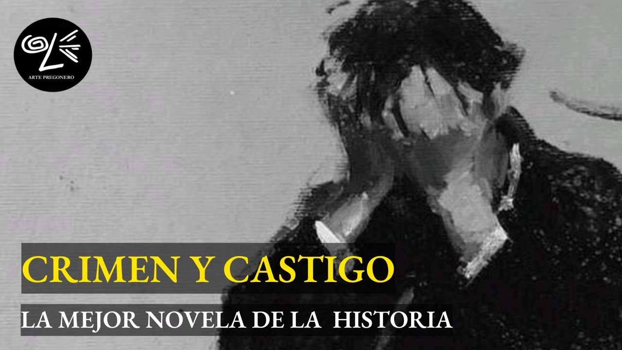 CRIMEN Y CASTIGO, La MEJOR novela de la historia de la Literatura Fiódor Dostoievski #historia #art