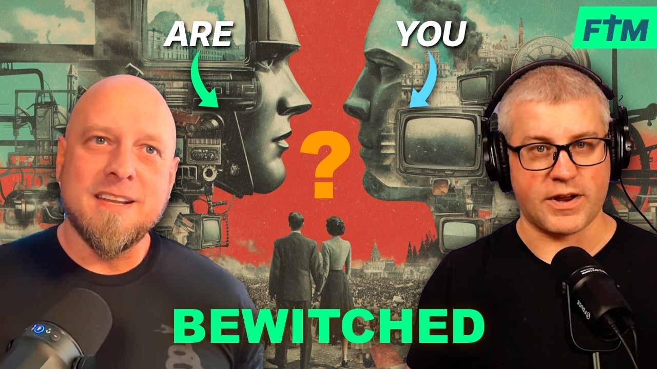 Are You Being Bewitched? Propaganda, Free Will & the War for Your Mind