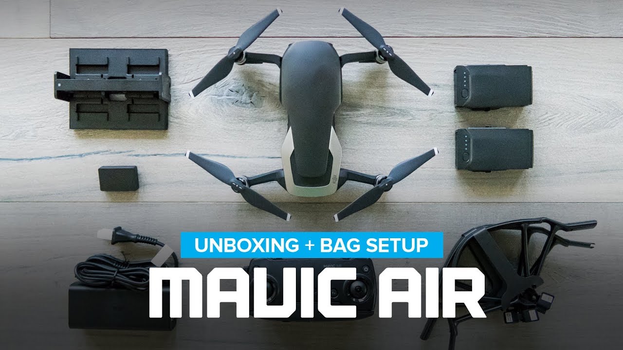 DJI Mavic Air Unboxing + Bag Setup