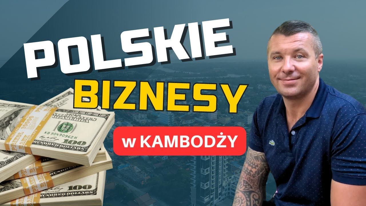 CAŁA PRAWDA O POLSKICH BIZNESACH W KAMBODŻY. ROZMOWA Z 
