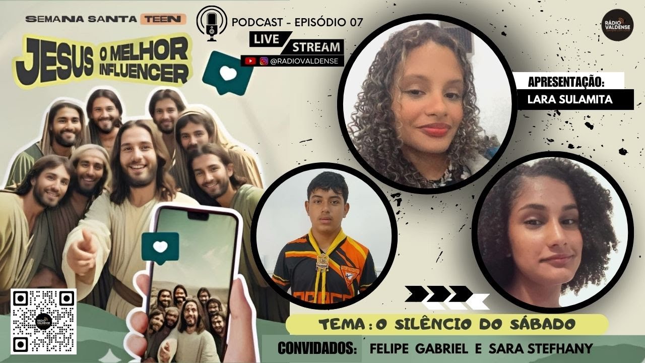 SEMANA SANTA TEEN 2025 / PODCAST EPISÓDIO 07