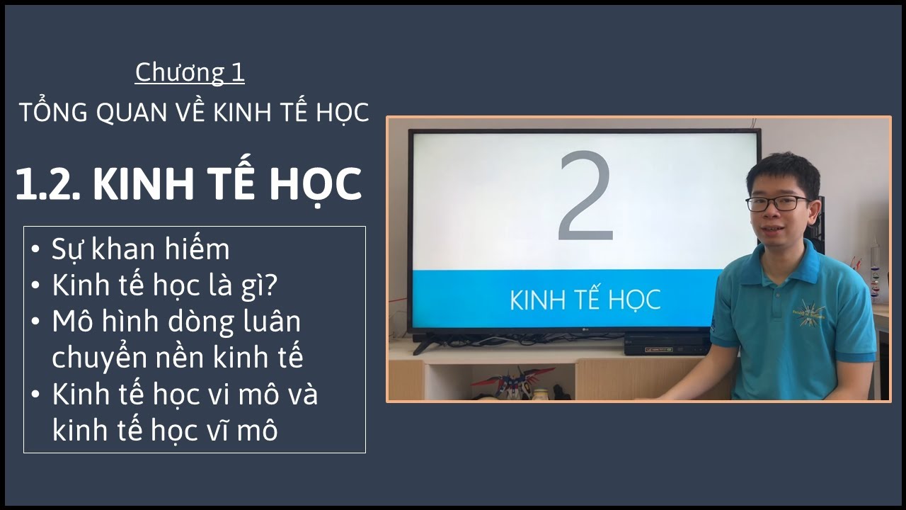 Kinh tế vi mô 1 - Chương 1 - 1.2. Kinh tế học