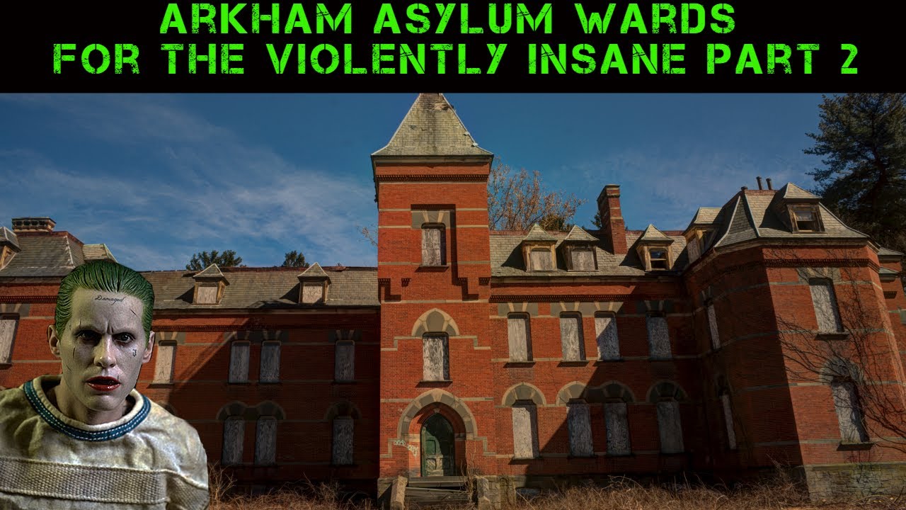 Abandoned Arkham Asylum Criminally Insane Ward Pt 2 | Abandoned Places EP 40
