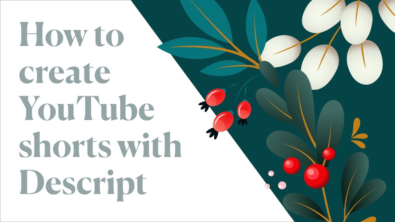 How to create YouTube shorts with Descript