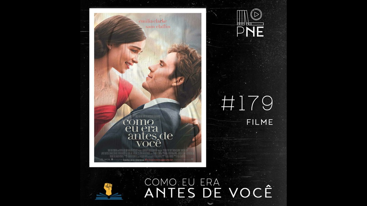 PnE 179 – Filme Como Eu Era Antes de Você