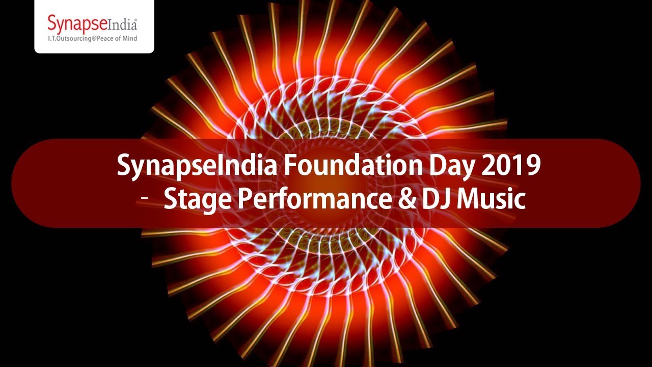 SynapseIndia Foundation Day 2019 &ndash; Stage Performance & DJ Music