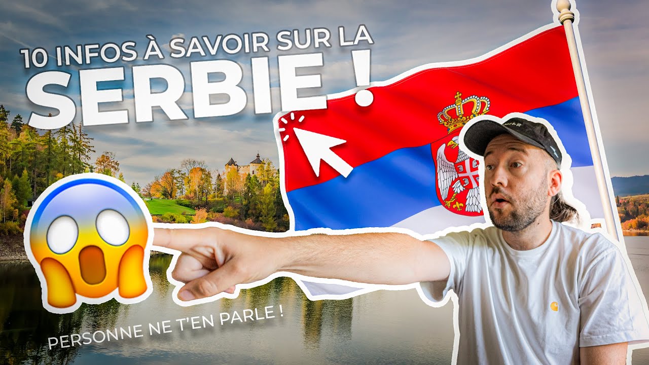 🇷🇸 10 choses à SAVOIR ABSOLUMENT avant de partir en Serbie !