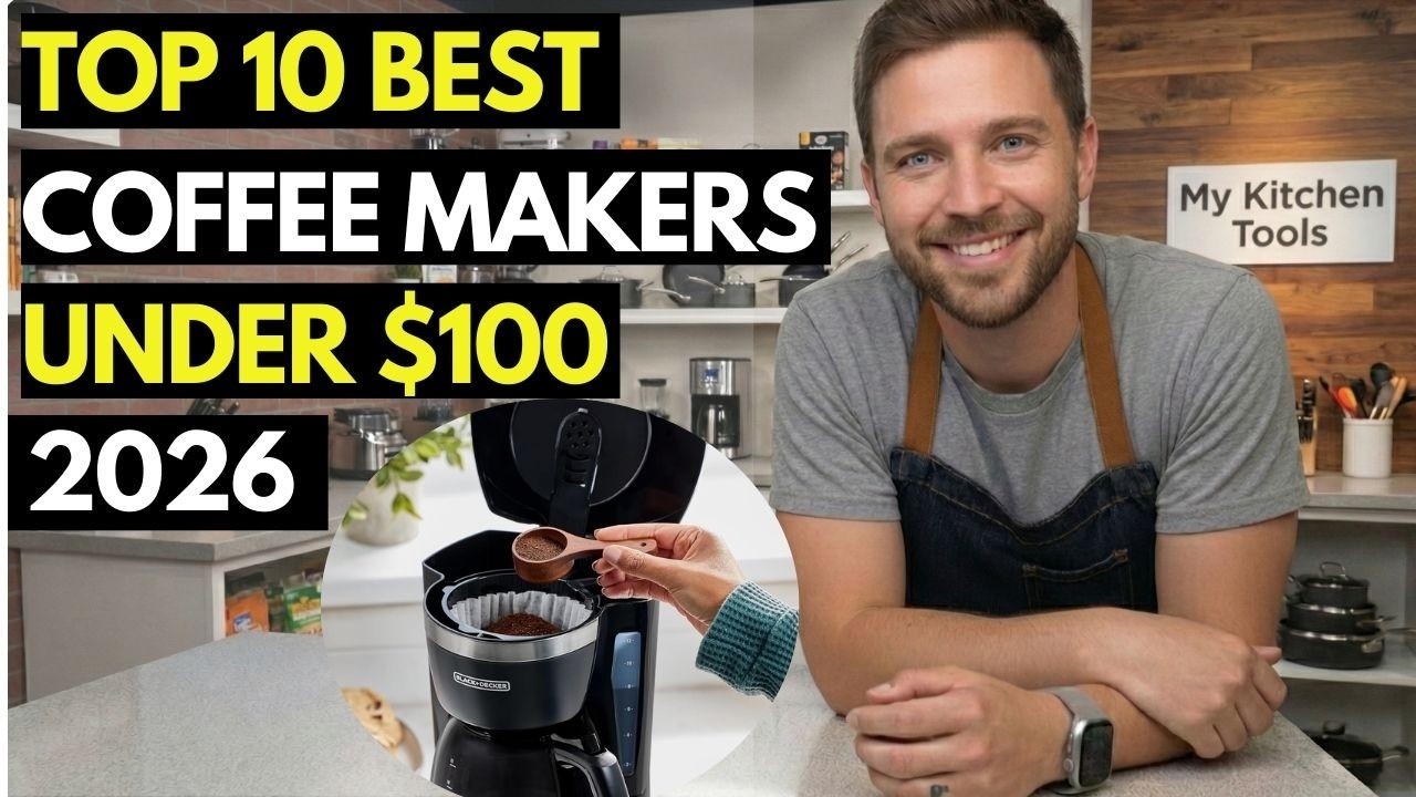 Top 10 Best Coffee Makers Under $100 in 2026 | Top Coffee Makers Under $100