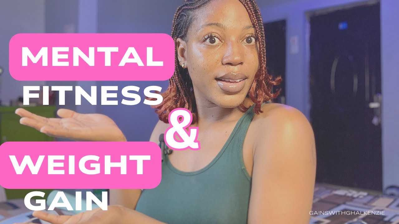 Why Mental Fitness is the Missing Key 🔑 to Your Gains🍑💪#weightgain 