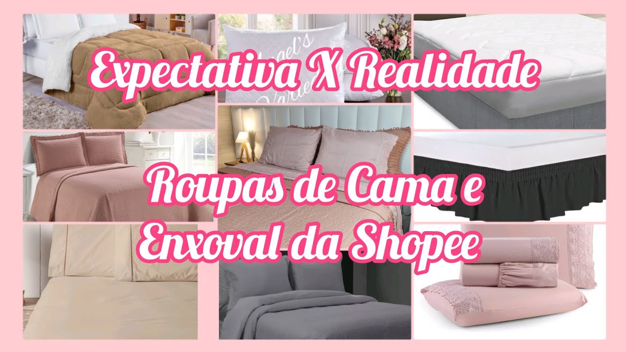 ROUPAS DE CAMA DA SHOPEE/EXPECTATIVA E REALIDADE/VALEM MESMO A PENA?#enxoval#comprasnashopee#decor