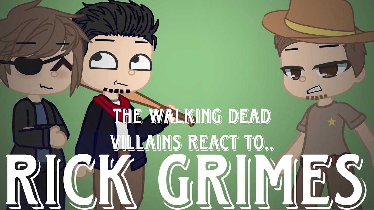 TWD Villains react to Rick Grimes 😱 °-(Read desp!)-°