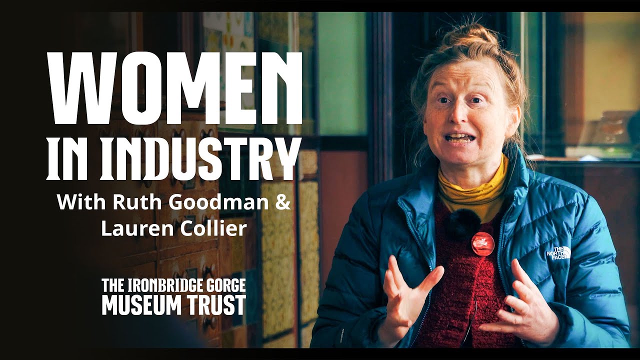Women In Industry with Ruth Goodman - Part 1