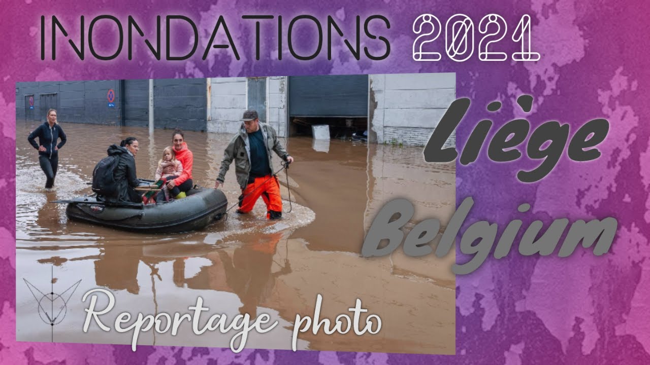 Inondations 2021 - Chaudfontaine et Esneux - Reportage photographique