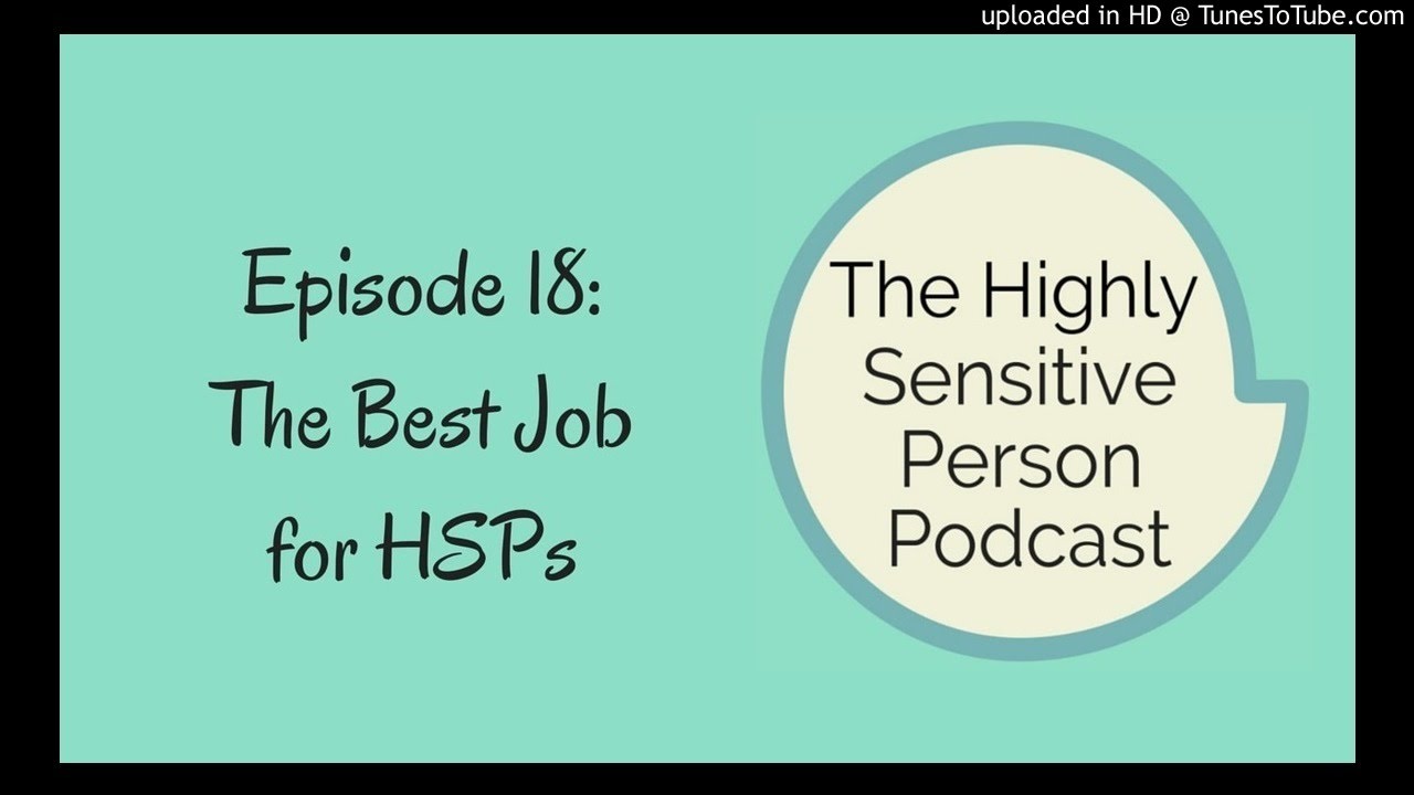 The Best Job for Highly Sensitive People