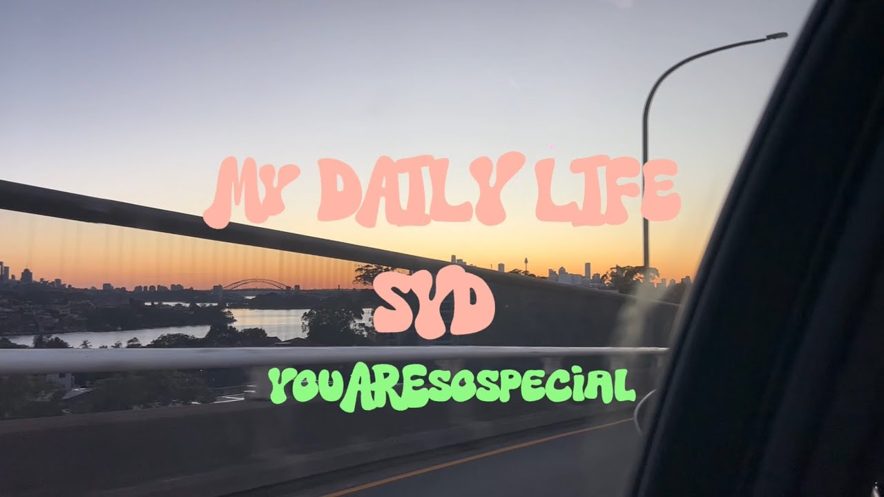 My daily life in SYD 