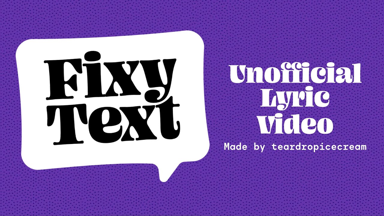 FixyText Credits Theme - Unofficial Lyric Video
