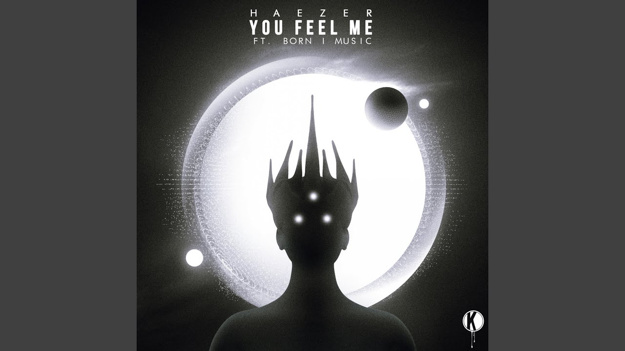 You Feel Me (feat. Born I) (Original Mix)